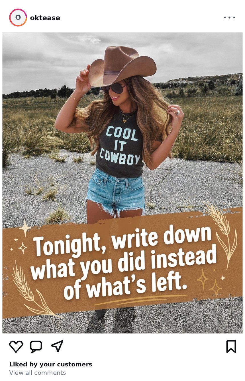 OK Tease Co. social post from Jul 30, 2026: Tonight, write down what you did instead of what's left.